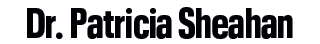 Dr. Patricia Sheahan